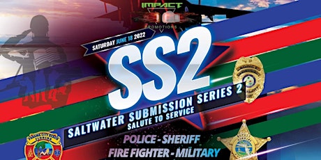 SALTWATER STRIKING AND SUBMISSION SERIES 2: SALUTE TO SERVICE