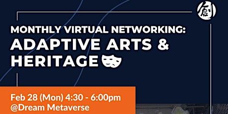 Monthly Virtual Networking: Adaptive Arts & Heritage