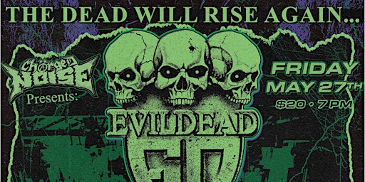 EVIL DEAD and Bonded By Blood (reunion show)