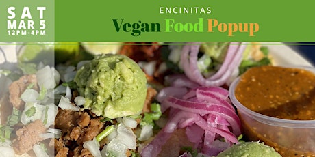 March 5th Encinitas Vegan Food Popup