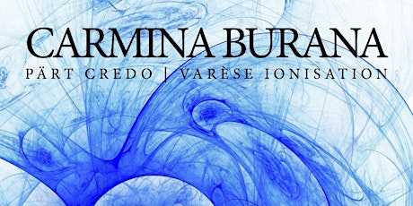 Carmina Burana with Credo and Ionisation primary image