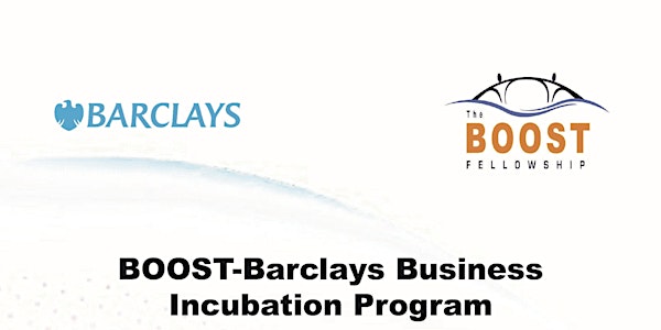 BOOST – Barclays Business Incubation Program