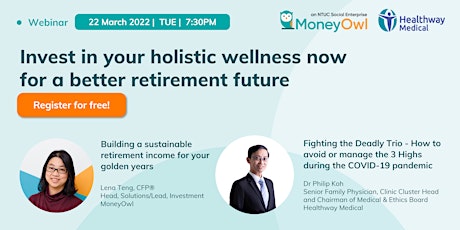 Invest in your holistic wellness now for a better retirement future webinar