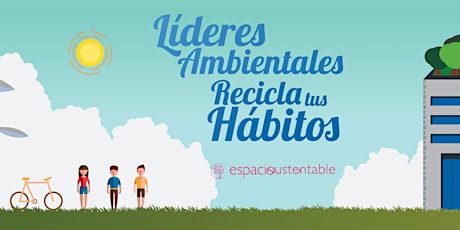 Imagen principal de Curso de Líderes Ambientales - Recicla tus Hábitos