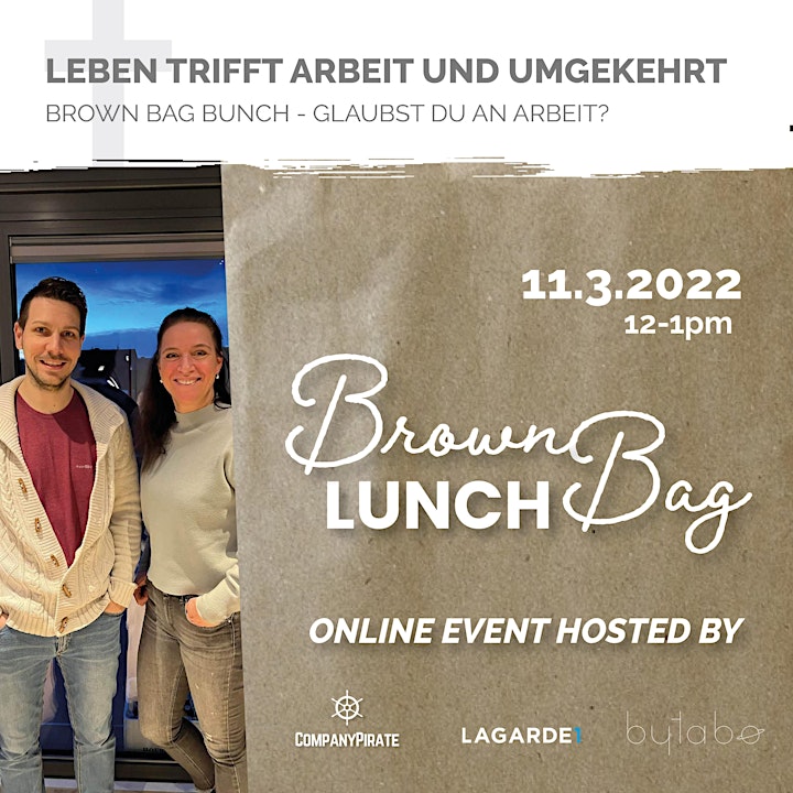 Brown Bag Lunch - März Ausgabe- LEBEN TRIFFT ARBEIT: Bild 