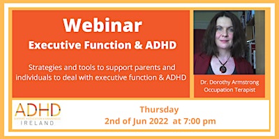 ADHD Plan & Organise  Executive Functions – Dr. Dorothy Armstrong OT