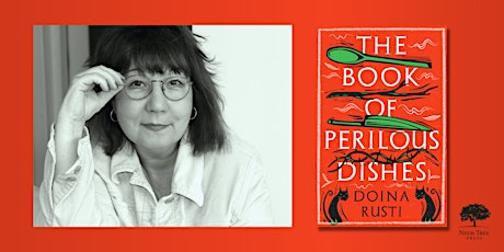 An Evening with Doina Rusti, author of The Book of Perilous Dishes. primary image