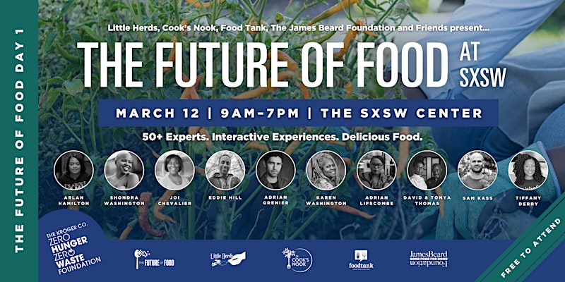 The Future of Food @ SXSW Day 1 (March 12th)