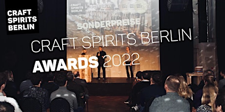 Hauptbild für Craft Spirits Berlin Awards 2022 | Preisverleihung | Awards Ceremony