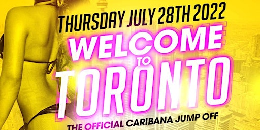 WELCOME TO TORONTO THE CARIBANA JUMP OFF!