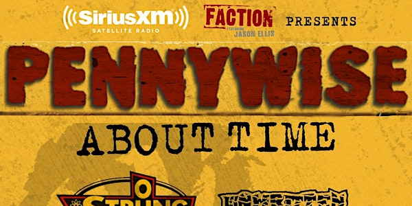SiriusXM's Faction Presents Pennywise - Playing "About Time" And More  @ Ace of Spades