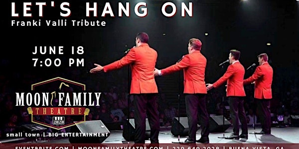 CONCERT SERIES | LET'S HANG ON: A Salute to Frankie Valli