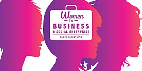 Women in Business and Social Enterprise primary image