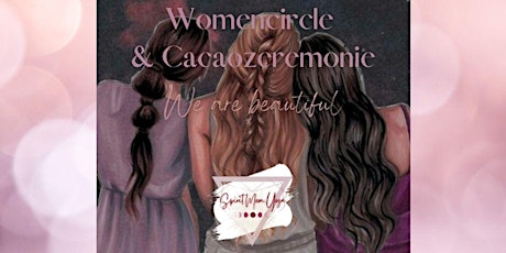 Hauptbild für Womencircle & Cacaozeremonie - We are beautiful