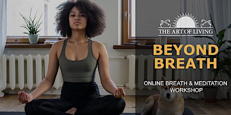 Beyond Breath: An Introduction to SKY Breath Meditation tickets