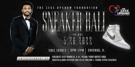 The 1st Annual Zeke Upshaw Foundation Sneaker Ball tickets