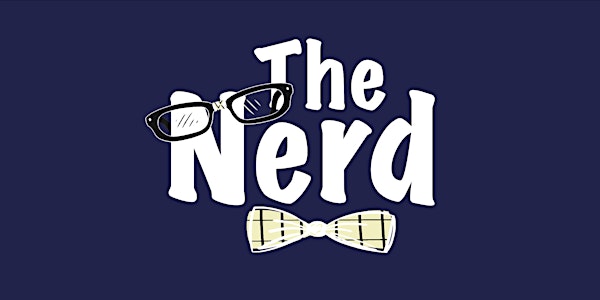 The Nerd by Larry Shue