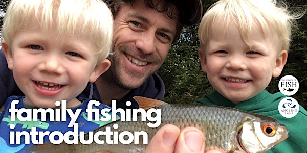 Get Into Fishing - Family Fishing - April 16th