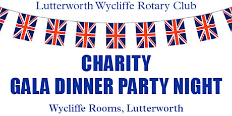 Lutterworth Wycliffe Rotary's Charity Gala Dinner Party Night tickets