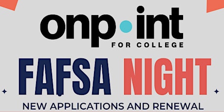 On Point For College FAFSA Night- (Virtual) tickets