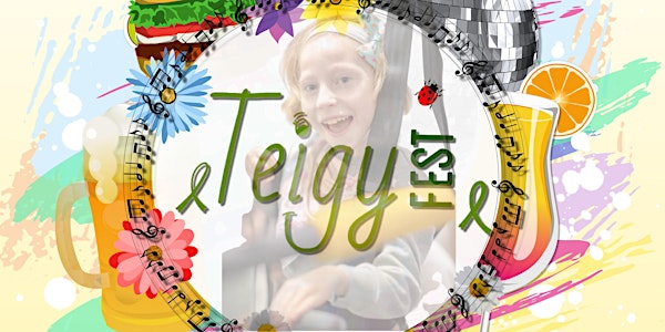 TeigyFest - In The Garden 9th & 10th July
