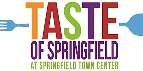 2022 Taste of SPRINGFIELD Festival at Springfield Town Center tickets