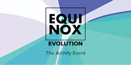 EQUINOX EVOLUTION MELBOURNE 2022 tickets