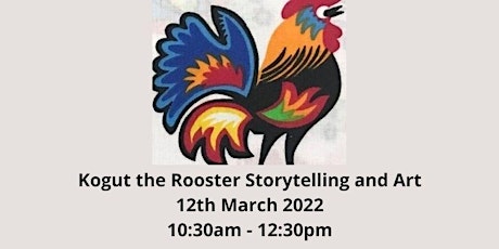 Imagem principal do evento Polish Folk Storytelling and Art : Kogut the Rooster