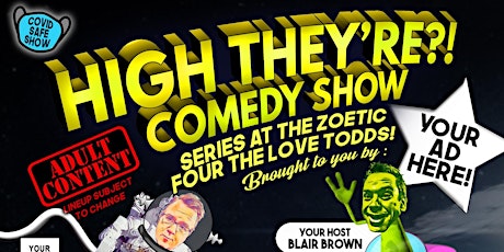 High They're?! FOUR the Love Todds Comedy Show tickets