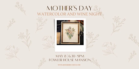 Mother's Day Watercolor and Wine Night