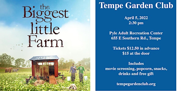 Tempe Garden Club Afternoon at the Movies Featuring The Biggest Little Farm