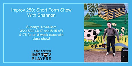 Improv 250: Short Form Show With Shannon