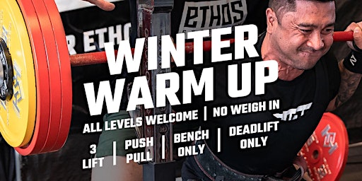 Ethos Strength: Winter Warm Up Novice Powerlifting Meet