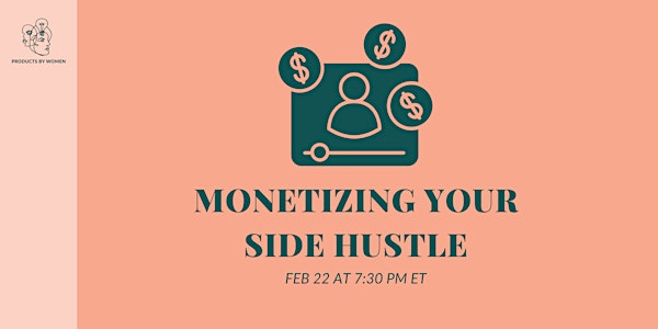 Monetizing Your Side Hustle
