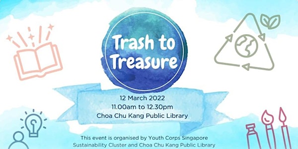 CCKPL: Trash to Treasure | Youth Corps Singapore