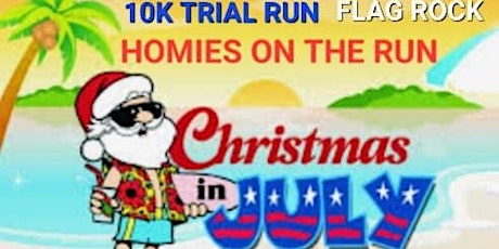 Homies Christmas in July Flag Rock Trail Run 10K tickets