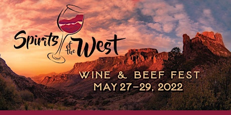 Spirits of the West Wine & Beef Fest 2022 tickets