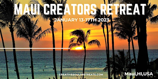 Creators Retreat - Maui, Hawaii