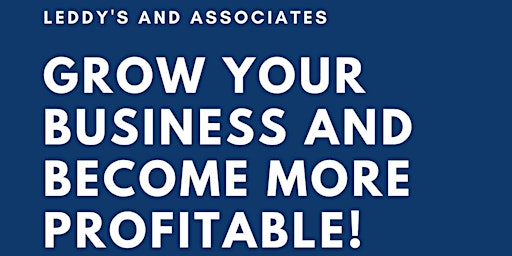 Grow your business and become more profitable!