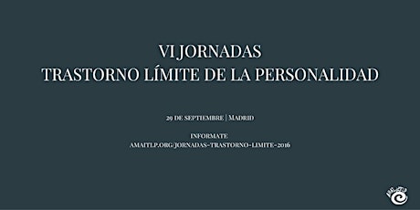 Imagen principal de Jornadas Técnicas Trastorno Límite 2016 - Salud Mental