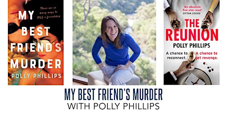 My Best Friend's Murder with Polly Phillips