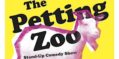 The Petting Zoo Stand-Up Comedy Show primary image