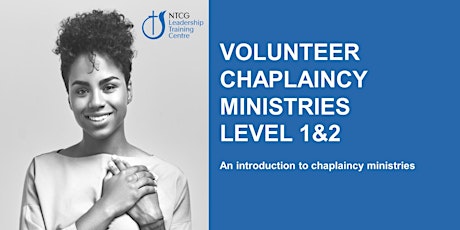NTCG- Volunteer  Chaplaincy Ministry Level 1 & 2