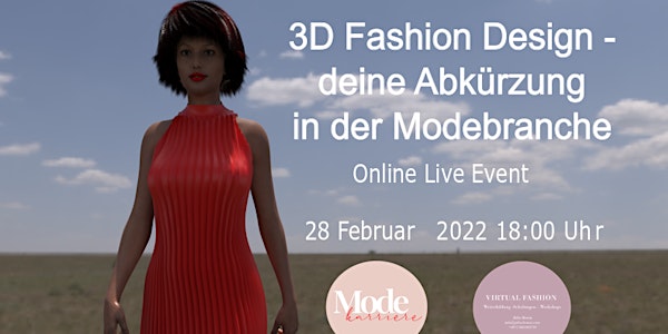 3D Fashion Design - deine Abkürzung in der Modebranche