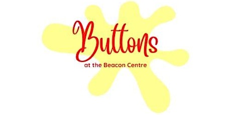 Buttons - Stay and play session. tickets