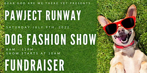 Pawject Runway - Dog Fashion Show & Fundraiser in Ormond Beach