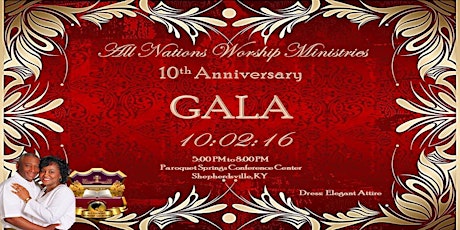 All Nations Worship Ministries - 10th Year Anniversary GALA primary image