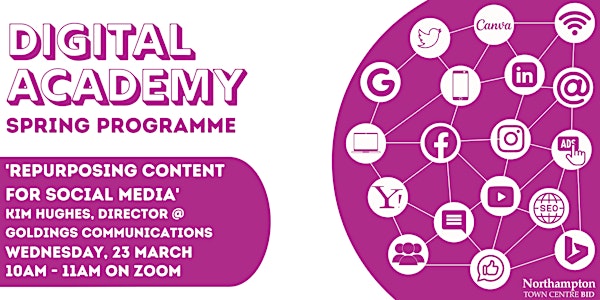 Northampton BID Digital Academy: 'Repurposing content for social media'