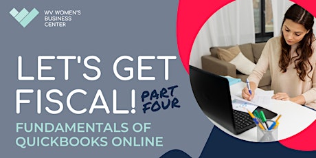 Let’s Get Fiscal Part 4: Fundamentals of QuickBooks Online tickets