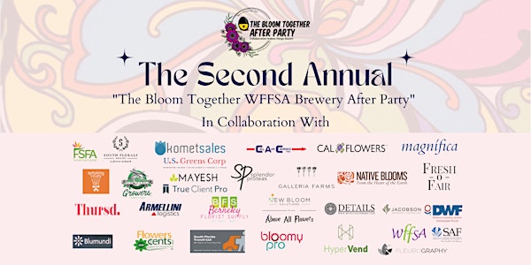 "The Bloom Together WFFSA Brewery After Party"